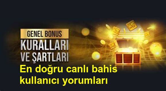 en doğru canlı bahis kullanıcı yorumları neler